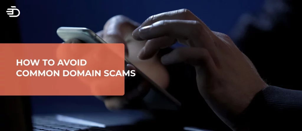 Common Domain Scams and How To Avoid Them