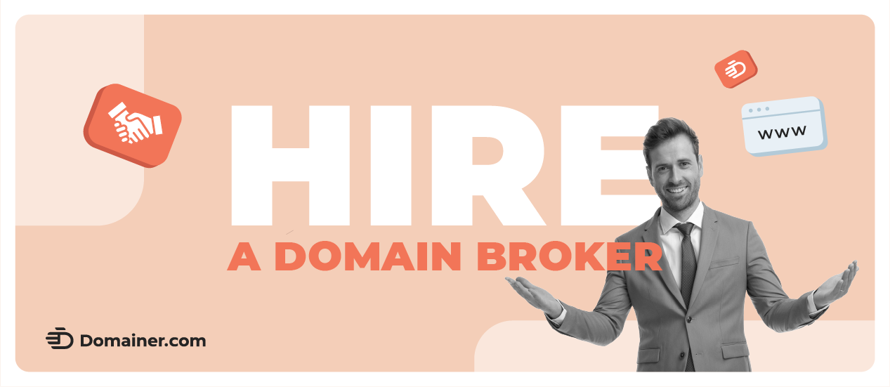 Hire a domain broker – advantages and reasons